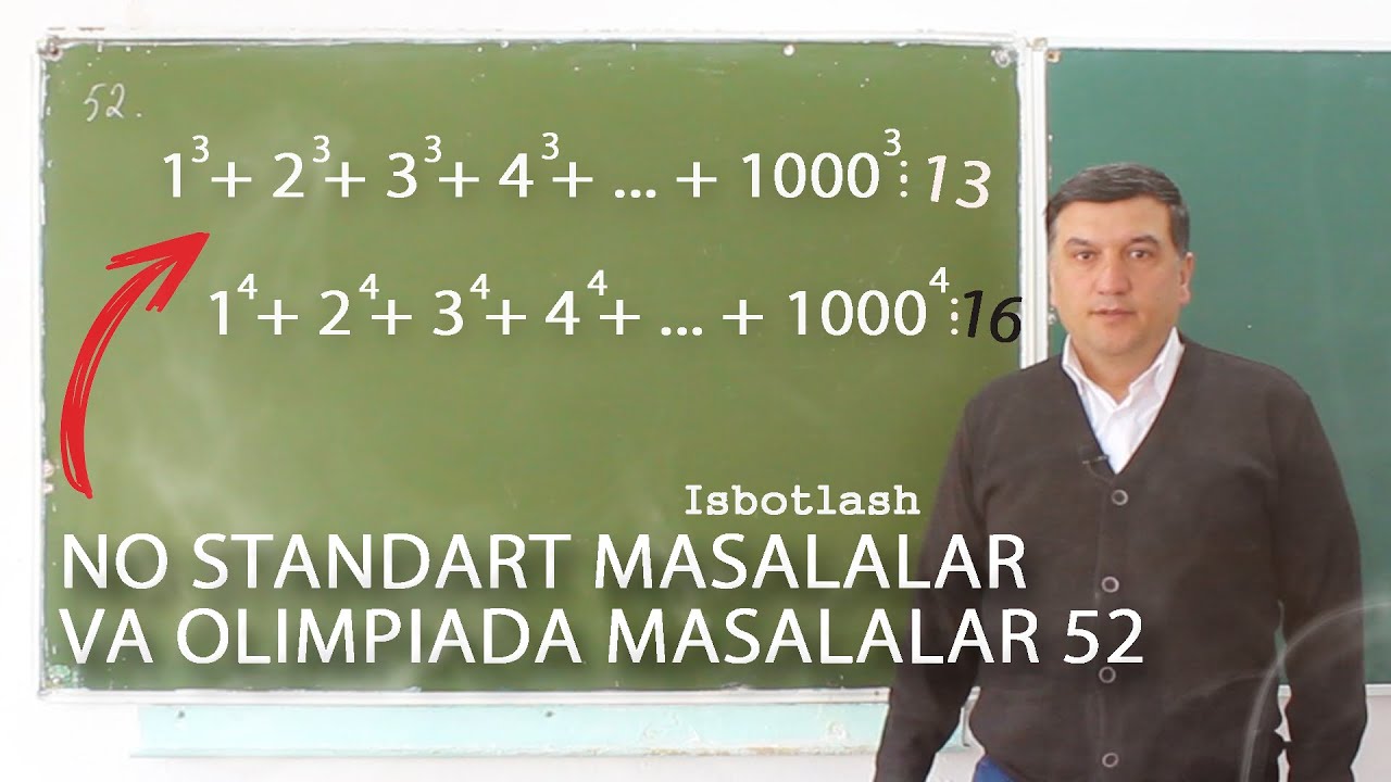 1^3+2^3+3^3+4^3+...+1000^3 : 13 | Nostandart masalalar . 52 - dars . Matematika