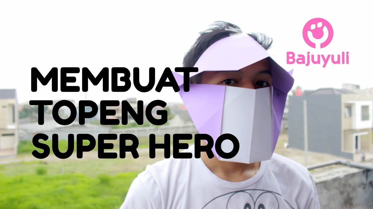 Membuat Topeng Kertas Superhero Bytutorial Youtube