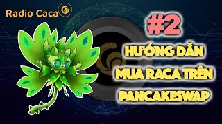 [Hướng dẫn] Giao dịch mua bán Radio Caca (RACA) đơn giản nhất