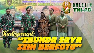 Kadispenad: Ibunda Saya Izin Berfoto | BULETIN TNI AD