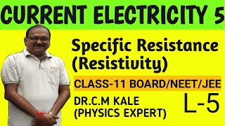 Specific Resistance (Resistivity) I Current Electricity- 05 I By- Dr.C.M Kale I