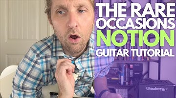 Notion by The Rare Occasions Guitar Tutorial - Guitar Lessons with Stuart!