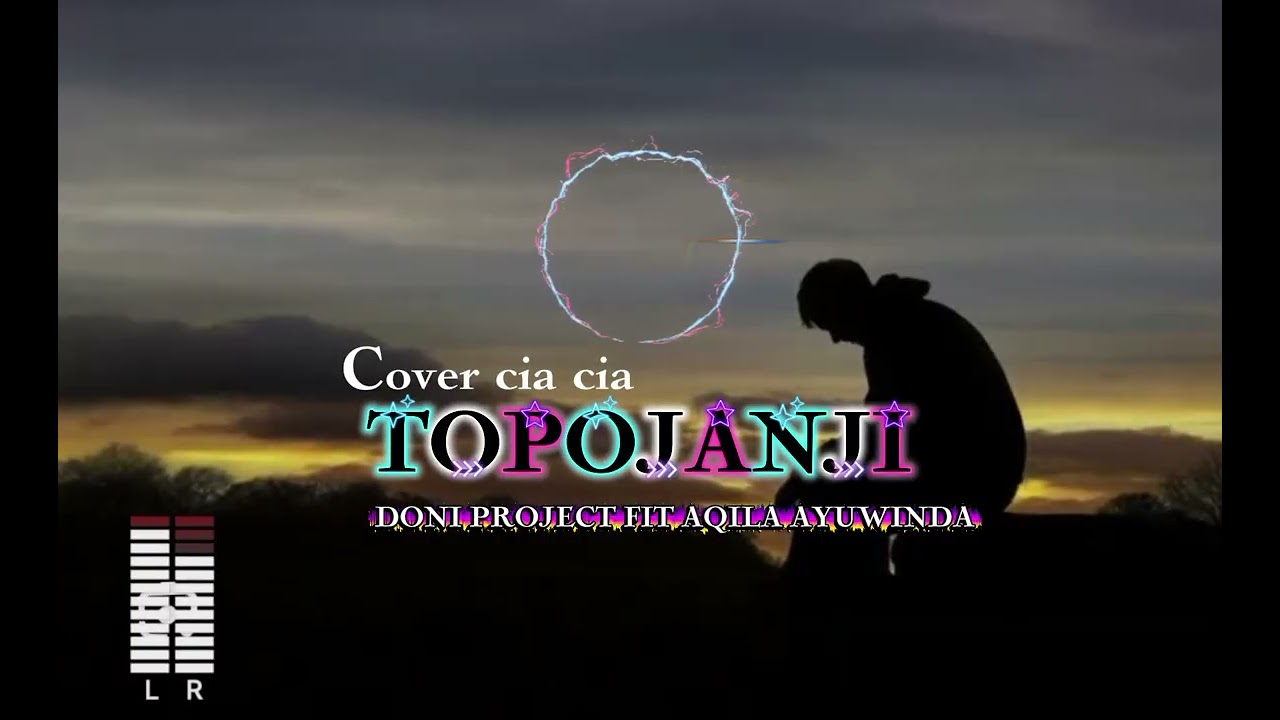 Lagu_cover_cia_cia_Topojanji🔥🔥🔥 new 20k6💃💃💃🏝🏝 doni_project_fit_aqila_ayuwinda
