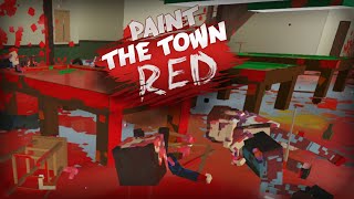 БОЙНЯ В БАРЕ || Paint the Town Red #1