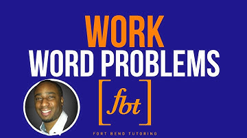 Work Word Problems Part 1: WP10.0 [fbt] (Work Problems)