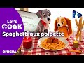 Disneyland Paris - Let&#39;s cook - Spaghetti aux polpette comme Chez Tony 🍝👨‍🍳