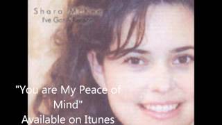 You are my peace of mind-Shara McKee chords