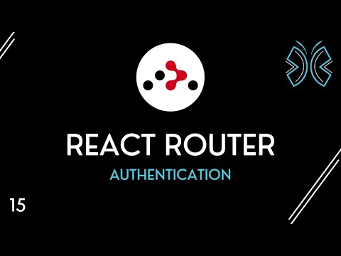 React Router Tutorial - 15 - Authentication and Protected Routes