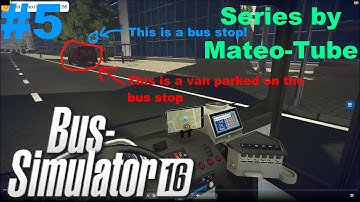LetsPlay Bus Simulator 16 EP 5 "Jerk Van Driver. NEW UPDATES!!!"