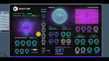 Eplex7 Particle Collider SX7 Hybrid Re-synthesizer (32-bit / 64-bit VSTi plug-in)