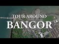 City of bangor  tour