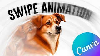 How to Create Swipe Animation in Canva | Step by Step