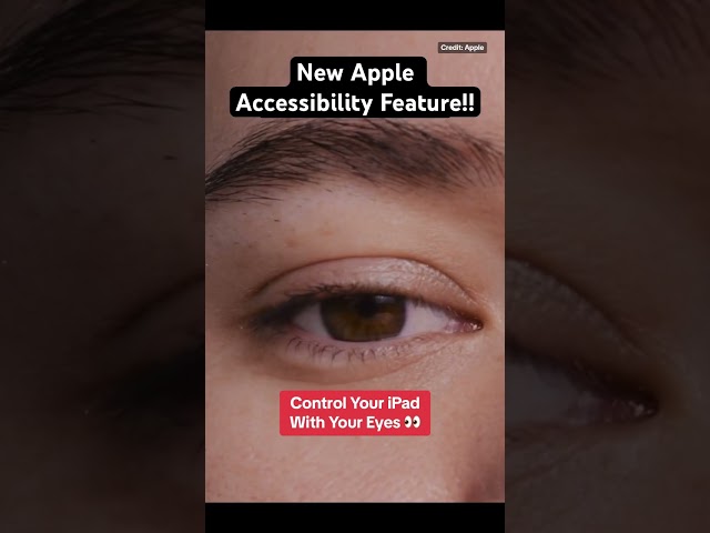 Control Your iPad With Your Eyes