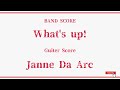 【Janne Da Arc】Band Score『What's up!』Guiter Tab!