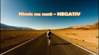 #NEGATIVECRESTINE-Nimic nu sunt-Vali Pentea-Sava-NEGATIV