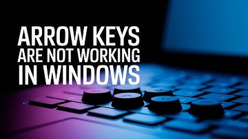 Fix Arrow Keys Are Not Working in Windows 11/10 Laptop Keyboard [GUIDE]