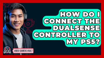How Do I Connect The DualSense Controller To My PS5? - Video Gamers Vault