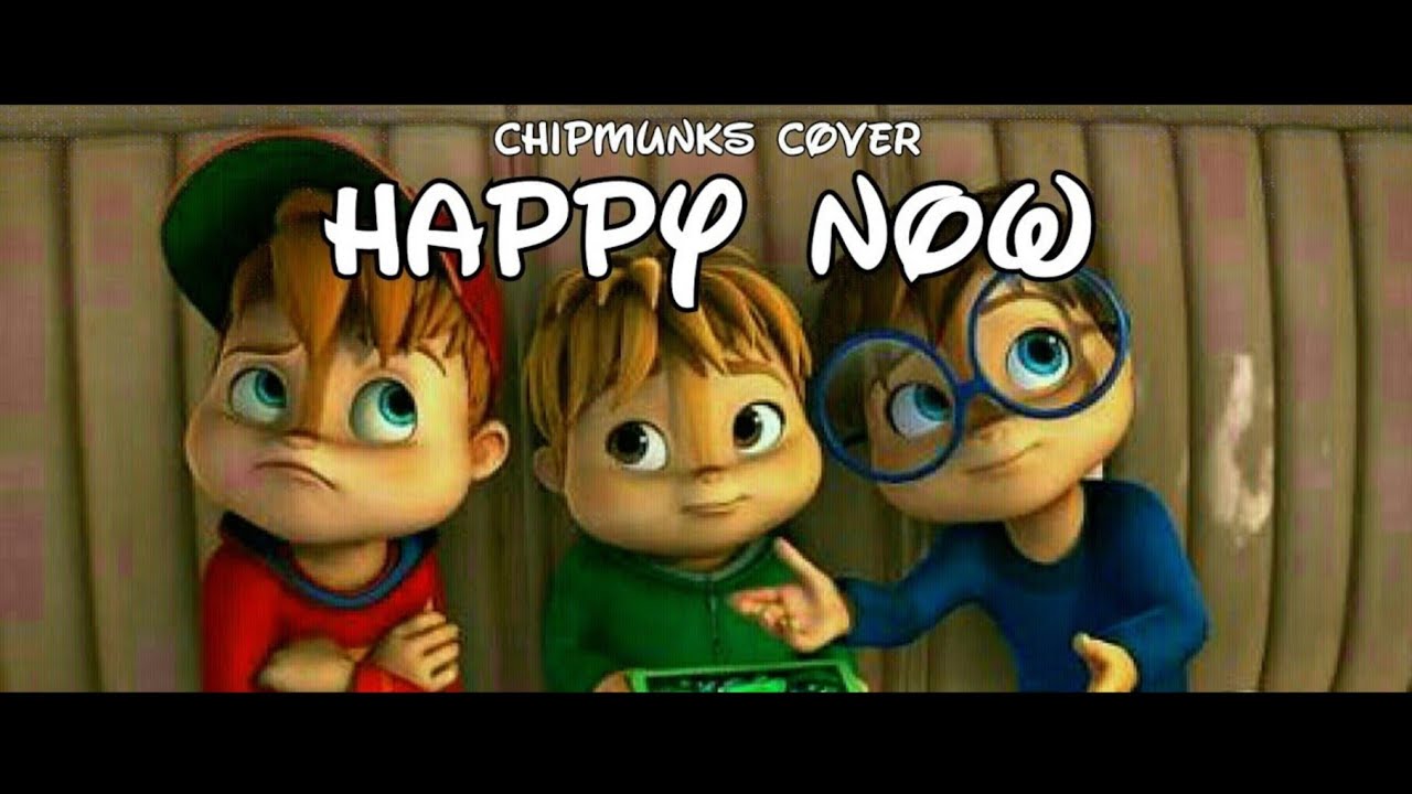 Zedd, Elley Duhé - Happy Now (Chipmunks Cover)
