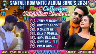 Latest Collection Romantic Santali Album Song's 2024 🎵🦋💘 Best' of Gangadhar Bindhani Song 💘🦋🎶😋