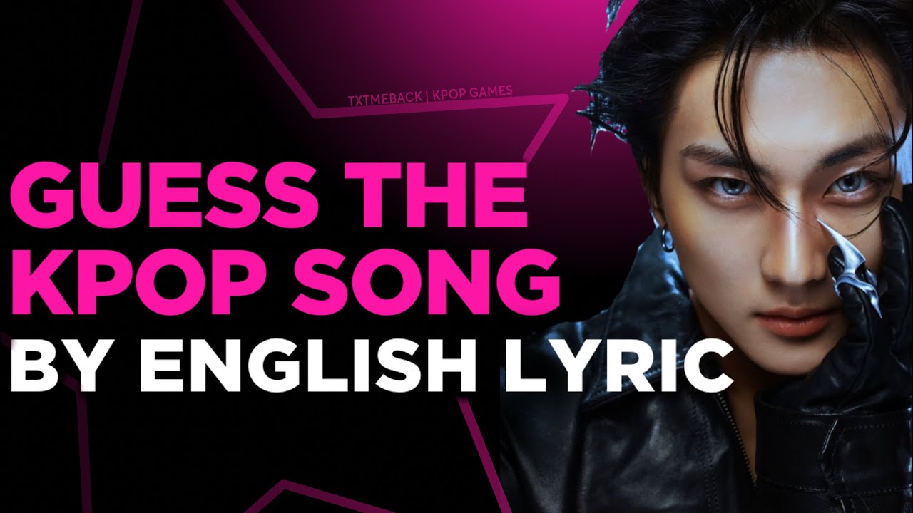 GUESS THE BOY GROUP SONG BY ENGLISH LYRICS | KPOP GAME