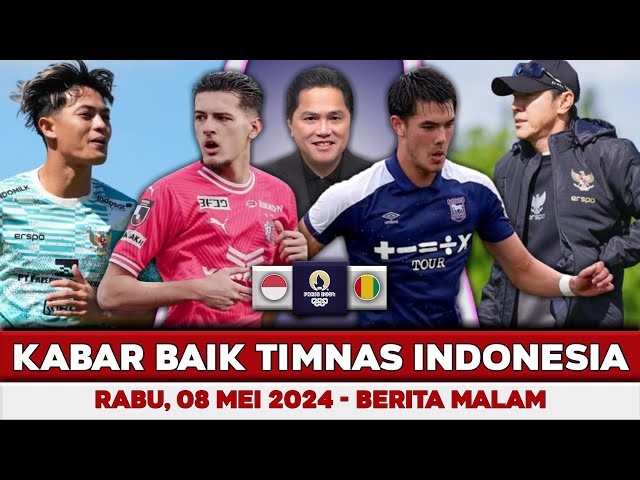 Kabar Baik Timnas Hari Ini 🔴 Rabu 08 Mei 2024 🔴 Berita Timnas Hari Ini 🔴 Timnas Indonesia class=