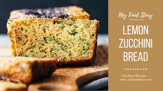 Super Moist Lemon Zucchini Bread