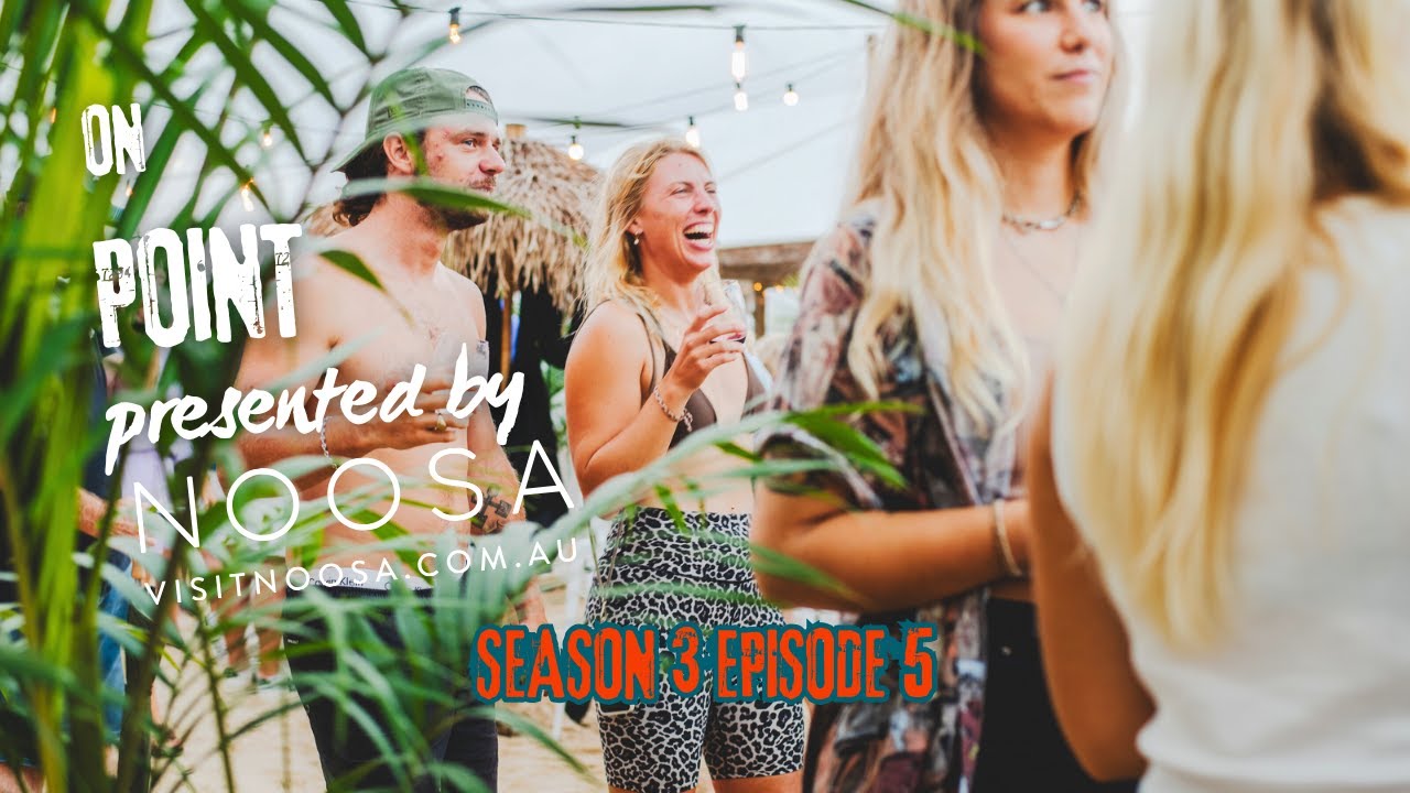 Season 3 Episode 5 - ON POINT presented by Tourism Noosa - YouTube