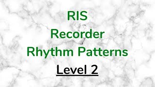 Recorder - Rhythm Patterns - Level 2