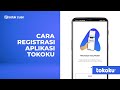 Tokoku  cara registrasi  verifikasi kyc aplikasi tokoku