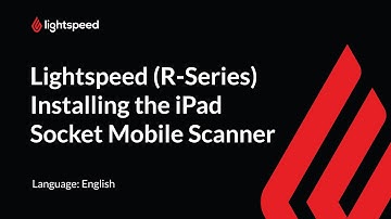 Lightspeed (R-Series) Installing the iPad Socket Mobile Scanner