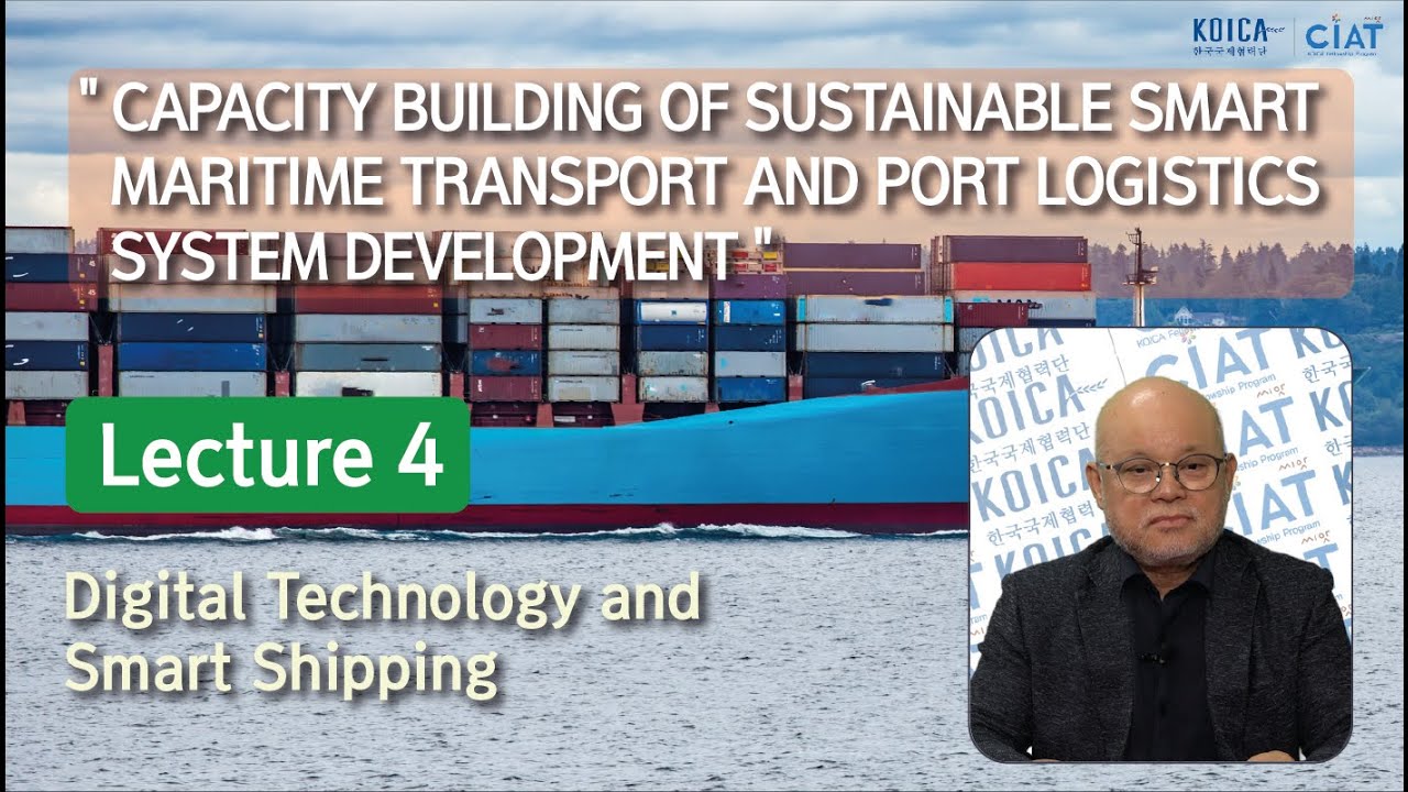 (Lecture 4) Digital Technology and Smart Shipping 