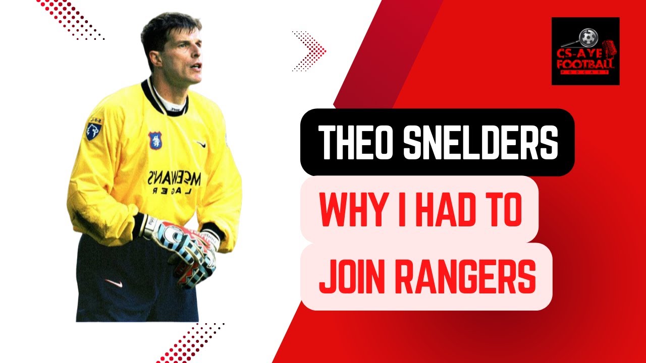 Theo Snelders - Aberdeen Told Me To Join Rangers
