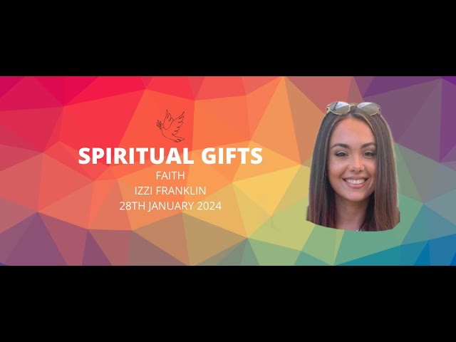 Spiritual Gifts - Faith