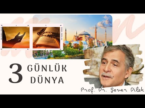 ÜÇ GÜNLÜK DÜNYA | Prof. Dr. Şener Dilek