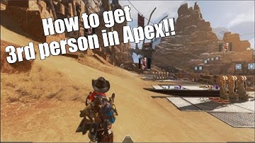 How to go into third person mode in Apex Legends
