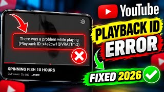Fix There was a problem while playing (Playback ID YouTube problem 2026 | YouTube play back id error