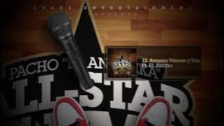 Pacho El Antifeka, El Jincho - Amores Vienen y Van (Audio Oficial)