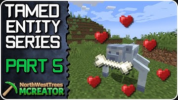 Taming Mechanics | Tamed Entity Series