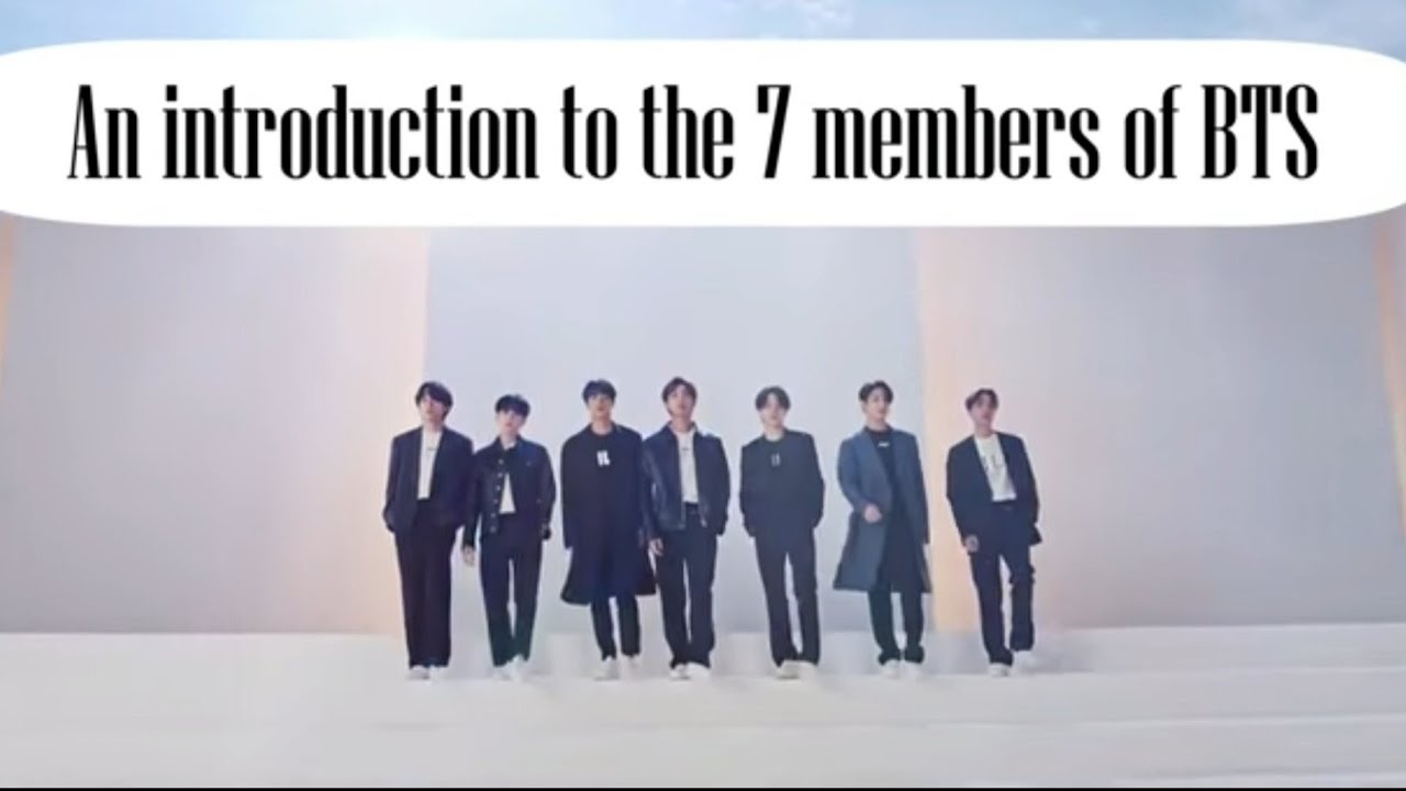 AN INTRODUCTION OF BTS MEMBERS 💜 |HISTORY Of BTS MEMBERS|BTS|IKRAAM ...