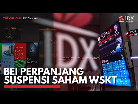 BEI Perpanjang Suspensi Saham WSKT | IDX CHANNEL