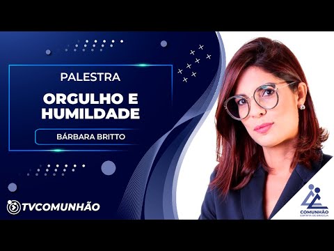 ORGULHO E HUMILDADE