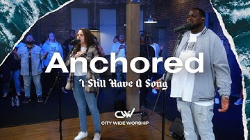 Anchored | City Wide Worship (Official Music Video)