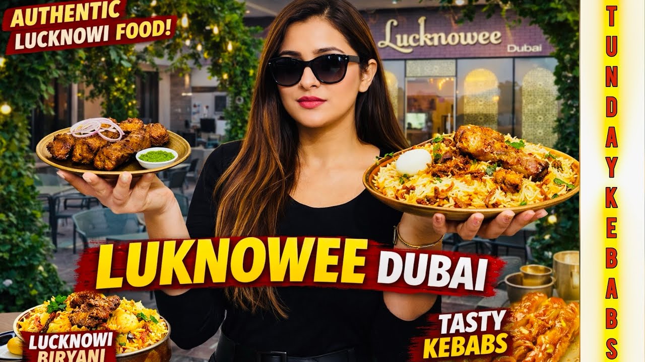 Lucknowee The food you can’t forget | explored Dubai mall | lucknowee Dubai Restaurant | #lucknow