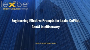 Engineering Effective Prompts for Lexbe CoPilot GenAI in eDiscovery