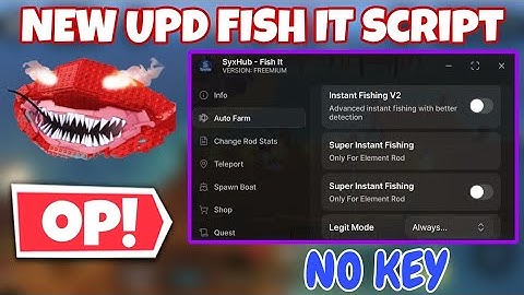[💎UPD] Fish It SCRIPT *NO KEY* - Instant Fish, Auto Farm Classic Event, Blatant Fishing, Tp & More!!