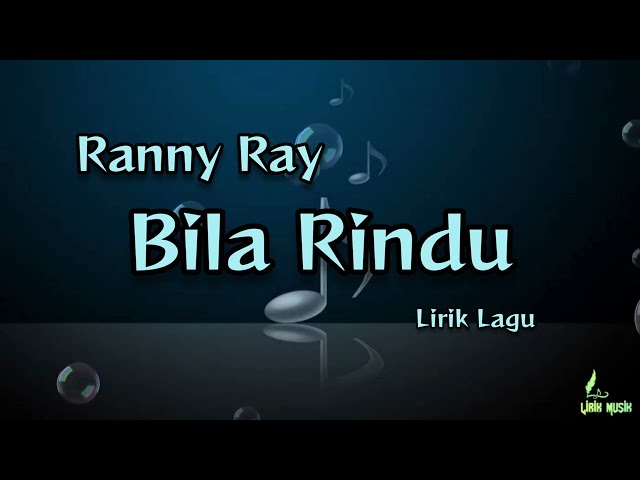 Bila Rindu - Ranny Ray (Lirik Lagu) class=