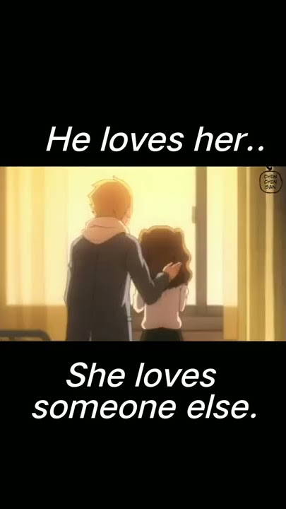 One-sided Love 💔 • Anime [ Kimi to Boku ]