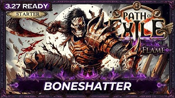 [PoE 3.27] LEAGUE STARTER BUILD - BONESHATTER GUIDE - KEEPERS OF THE FLAME - PoE Builds