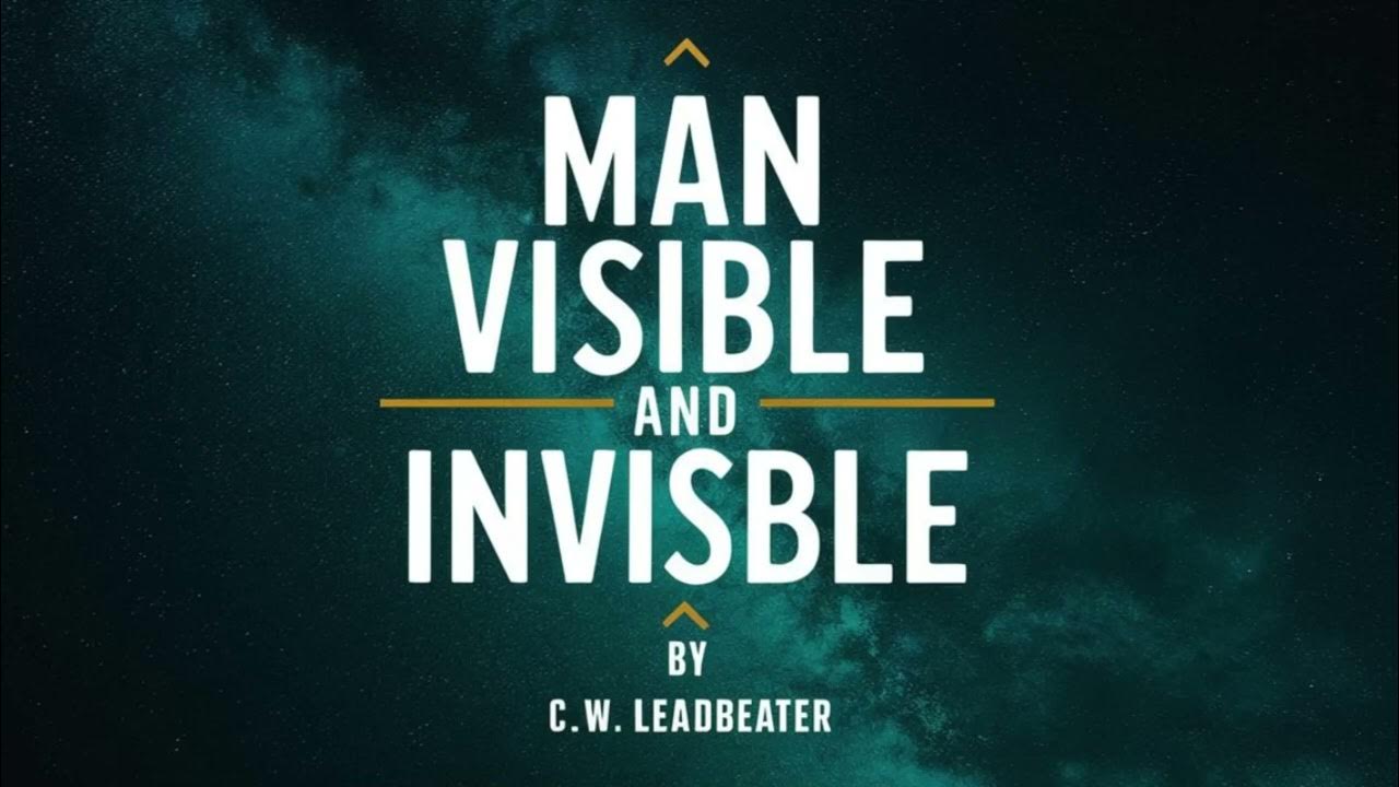  humanity revealed man visible and invisible by c w leadbeater