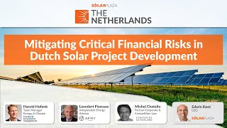 Mitigating Critical Financial Risks in Dutch Solar Project Development | Solarplaza Webinar